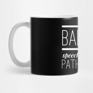 Badass Speech Language Pathologist Mug